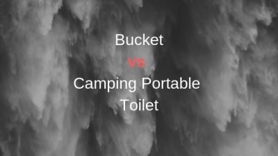Portable toilet or bucket for the modern day camper?