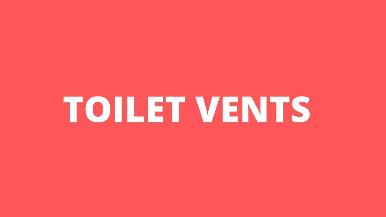 toilet vents